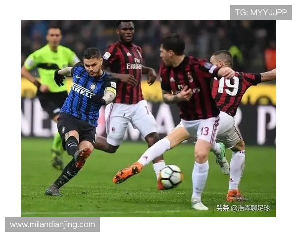 国际米兰队主场迎战ac米兰队,比赛中值得关注的关键球员和战术布局 国际米兰队主场迎战ac米兰队,比赛中值得关注的关键球员和战术布局